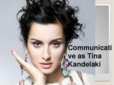 Communicative as Tina Kandelaki
