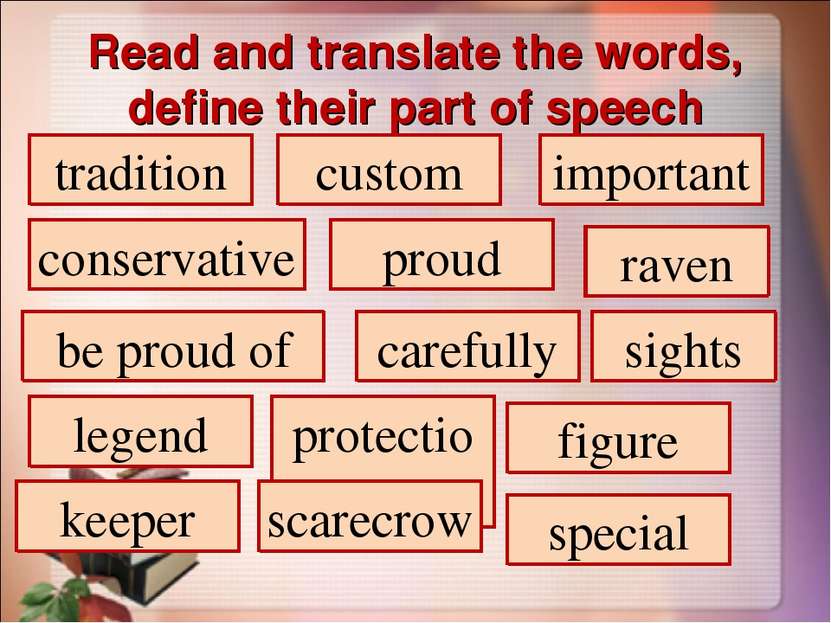 Read and translate the words, define their part of speech tradition custom im...
