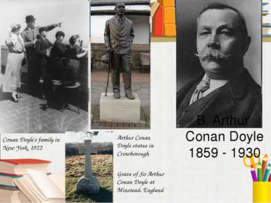 Conan Doyle's family in New York, 1922 Grave of Sir Arthur Conan Doyle at Min...