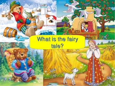 What is the fairy tale?