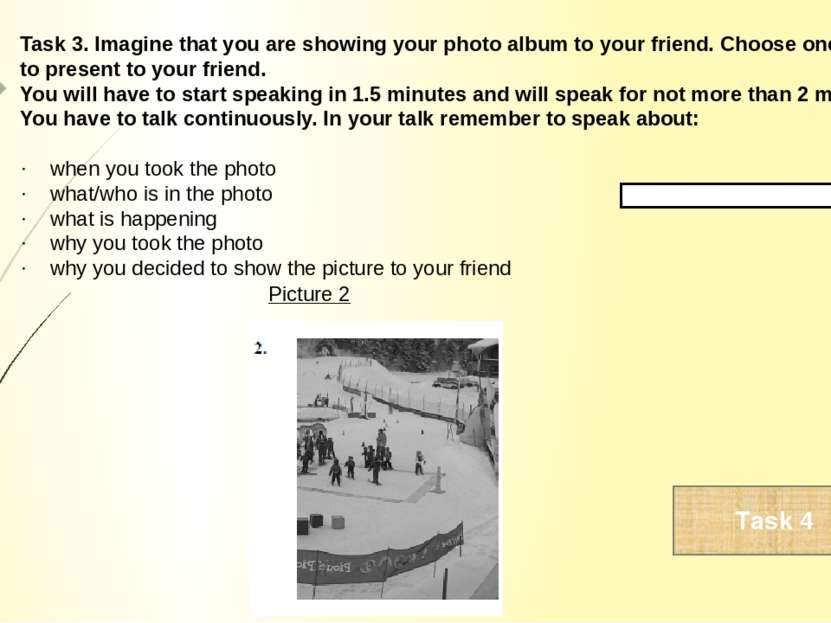 Task 4. Study the two photographs. In 1.5 minutes be ready to compare and con...