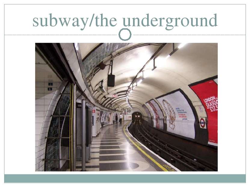 subway/the underground