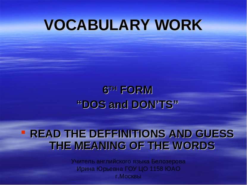 VOCABULARY WORK 6TH FORM “DOS and DON’TS” READ THE DEFFINITIONS AND GUESS THE...