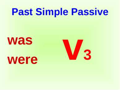 Past Simple Passive was were v3