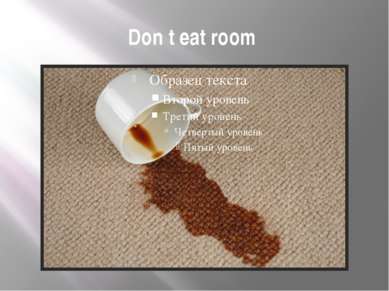Don t eat room