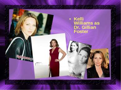 Kelli Williams as Dr. Gillian Foster