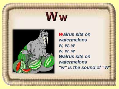 Walrus sits on watermelons w, w, w w, w, w Walrus sits on watermelons "w" is ...