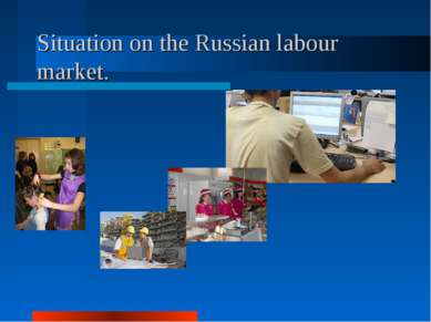Situation on the Russian labour market.