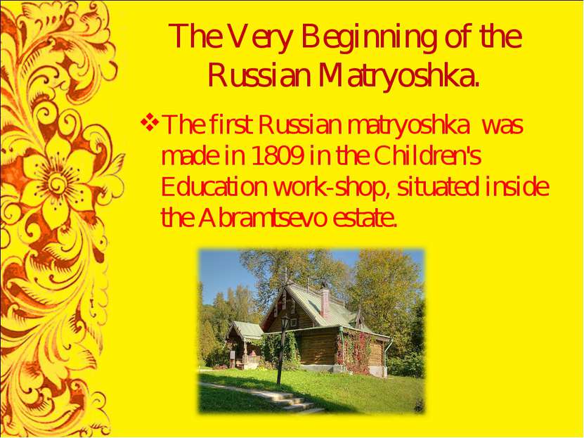 The Very Beginning of the Russian Matryoshka. The first Russian matryoshka wa...