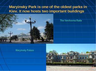 Maryinsky Park is one of the oldest parks in Kiev. It now hosts two important...