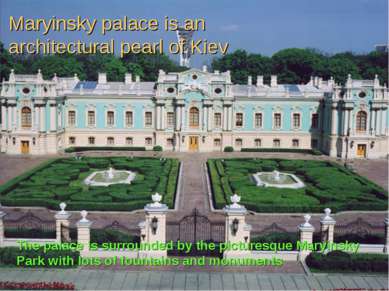 Maryinsky palace is an architectural pearl of Kiev The palace is surrounded b...