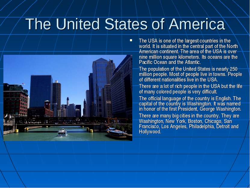 The United States of America The USA is one of the largest countries in the w...
