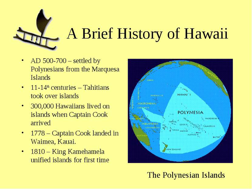 A Brief History of Hawaii AD 500-700 – settled by Polynesians from the Marque...