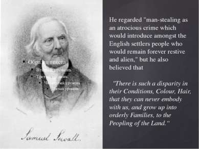 He regarded "man-stealing as an atrocious crime which would introduce amongst...