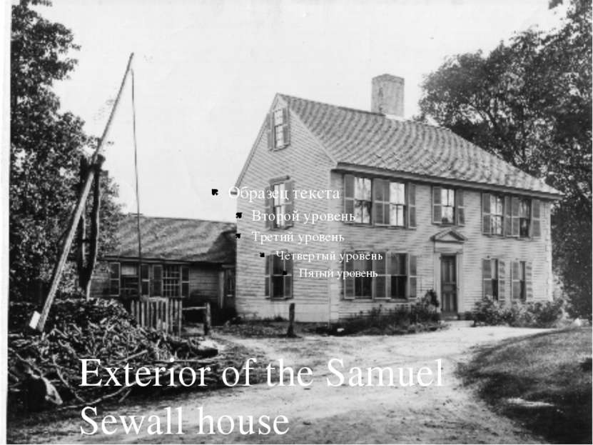 Exterior of the Samuel Sewall house
