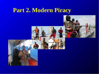 Part 2. Modern Piracy