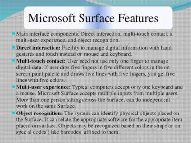 Main interface components: Direct interaction, multi-touch contact, a multi-u...