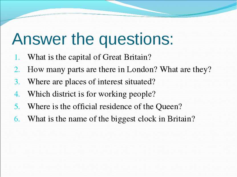 Answer the questions: What is the capital of Great Britain? How many parts ar...