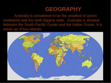 GEOGRAPHY Australia is considered to be the smallest of seven continents and ...