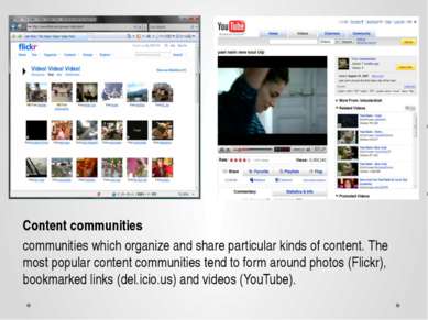 Content communities communities which organize and share particular kinds of ...