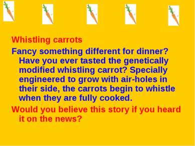 Whistling carrots Fancy something different for dinner? Have you ever tasted ...