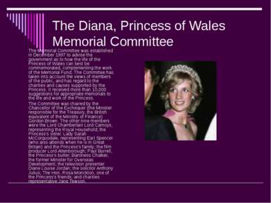 The Diana, Princess of Wales Memorial Committee The Memorial Committee was es...