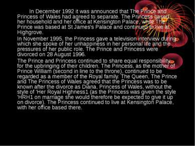 In December 1992 it was announced that The Prince and Princess of Wales had a...