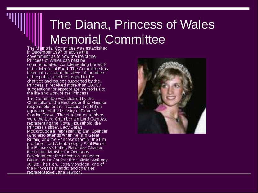 The Diana, Princess of Wales Memorial Committee The Memorial Committee was es...
