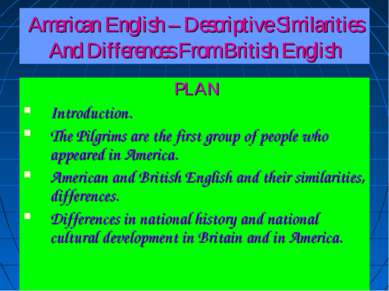 American English – Descriptive Similarities And Differences From British Engl...