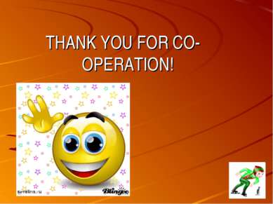 THANK YOU FOR CO-OPERATION!