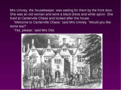 Mrs Umney, the housekeeper, was waiting for them by the front door. She was a...