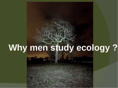 Why men study ecology ?