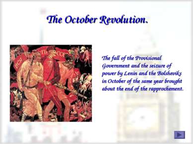 The October Revolution. The fall of the Provisional Government and the seizur...