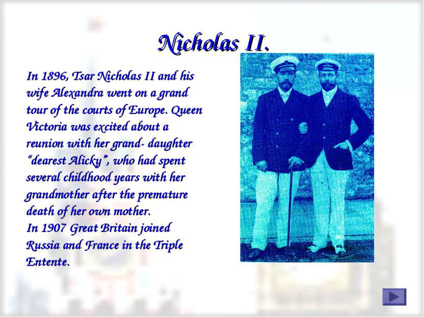 Nicholas II. In 1896, Tsar Nicholas II and his wife Alexandra went on a grand...