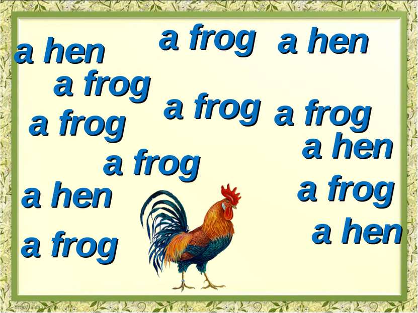 a frog a frog a frog a frog a frog a frog a frog a frog a hen a hen a hen a h...