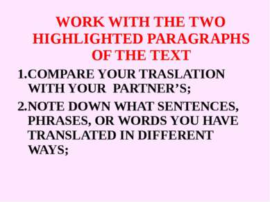 WORK WITH THE TWO HIGHLIGHTED PARAGRAPHS OF THE TEXT COMPARE YOUR TRASLATION ...