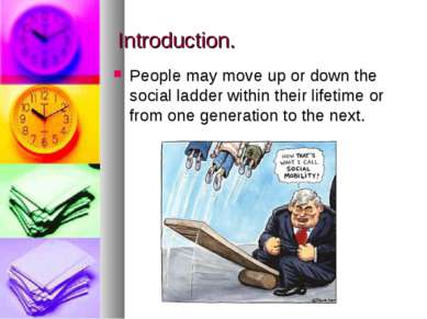 Introduction. People may move up or down the social ladder within their lifet...