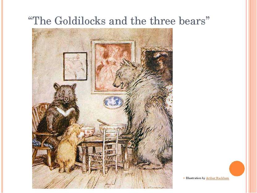 “The Goldilocks and the three bears” Illustration by Arthur Rackham