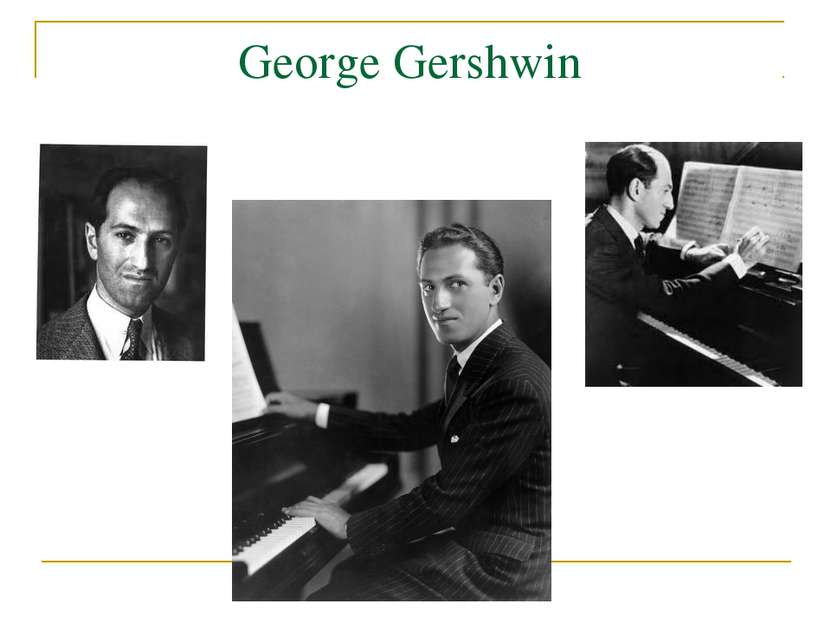George Gershwin