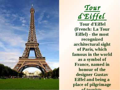 Tour d'Eiffel Tour d'Eiffel (French: La Tour Eiffel) - the most recognized ar...