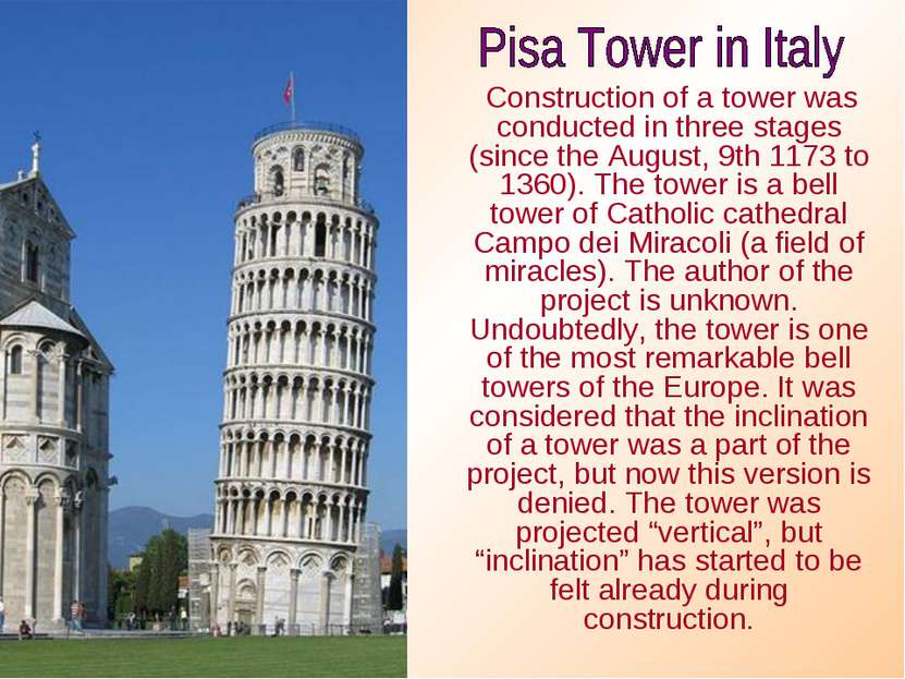 Construction of a tower was conducted in three stages (since the August, 9th ...