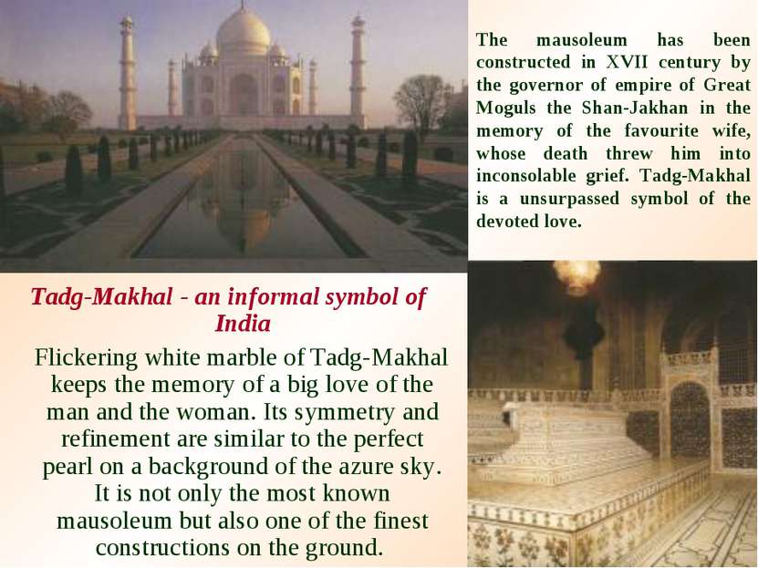 Tadg-Makhal - an informal symbol of India Flickering white marble of Tadg-Mak...
