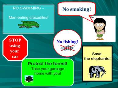 No fishing! No smoking! NO SWIMMING – Man-eating crocodiles! Protect the fore...