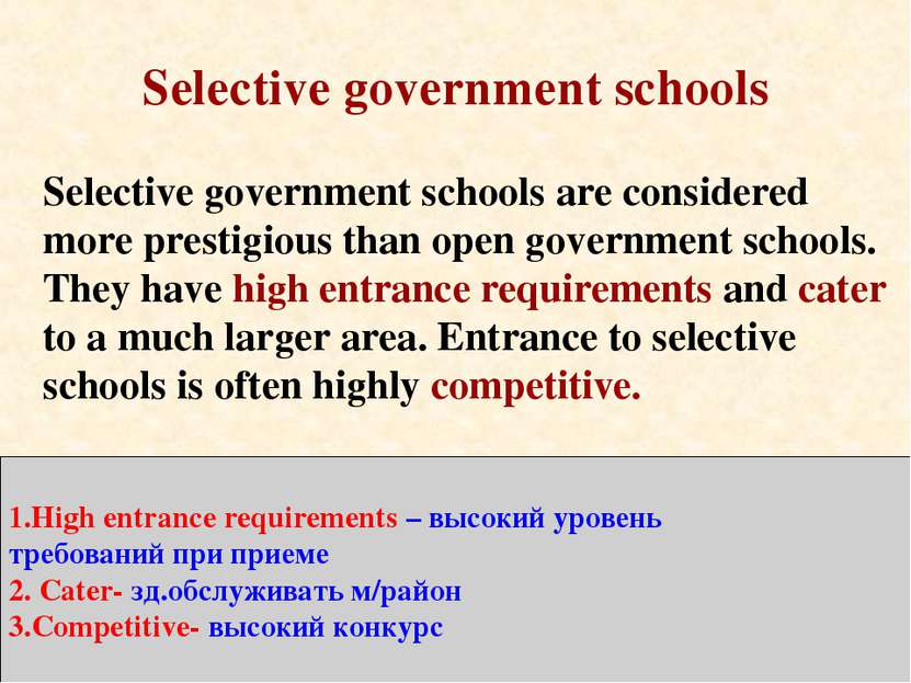 Selective government schools Selective government schools are considered more...