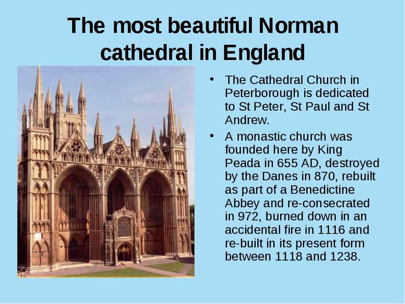 The most beautiful Norman cathedral in England The Cathedral Church in Peterb...