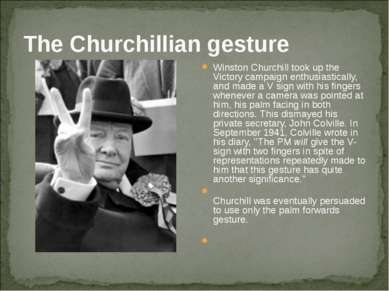 The Churchillian gesture Winston Churchill took up the Victory campaign enthu...