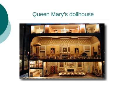 Queen Mary’s dollhouse