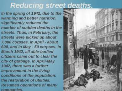 In the spring of 1942, due to the warming and better nutrition, significantly...