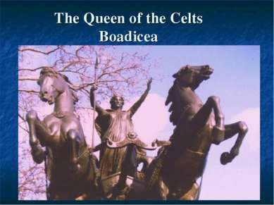 The Queen of the Celts Boadicea