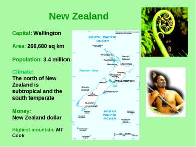 New Zealand Climate: The north of New Zealand is subtropical and the south te...
